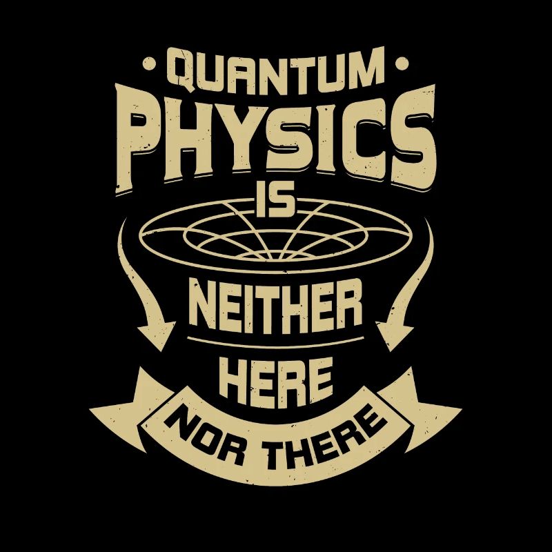 Quantum Physics Physics Physicists Gift