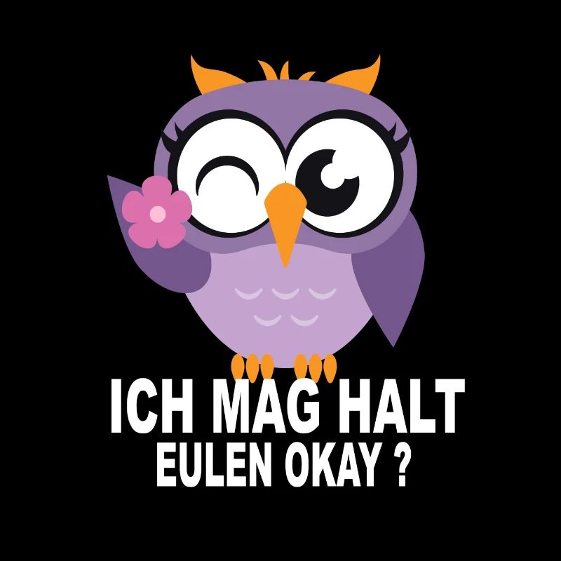 eulen geschenkeEulen Geschenke - Ich Mag Halt Eule