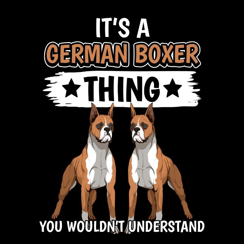 Boxer It's A German Boxer Thing