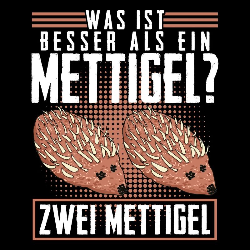 Mettigel Hackfleisch Spruch Mett