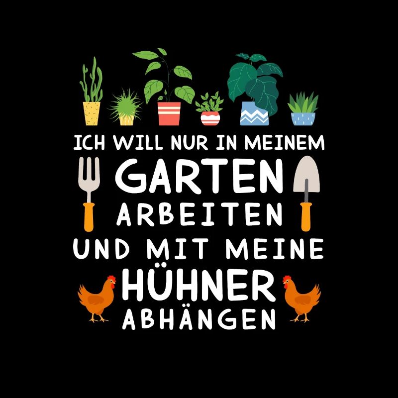 Ich Will Im Garten Arbeiten Mit Hühner Abhängen