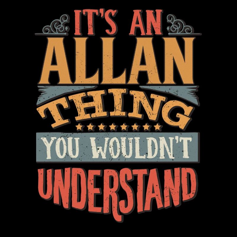 C’est une chose Allan que vous ne comprendriez pas -