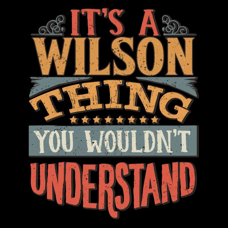 C’est une chose Wilson que vous ne comprendriez pas -