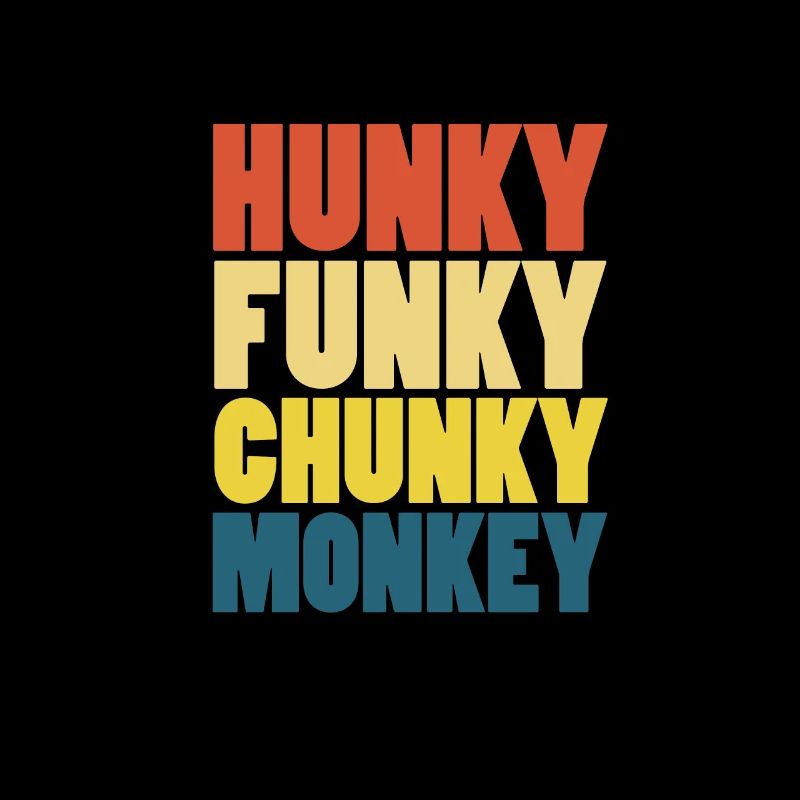 Hunky Funky Chunky Monkey Monkey Monkey Cadeau