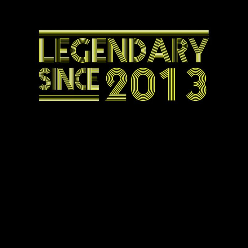 Legendary since 2013 - Tolles Geburtstags Design