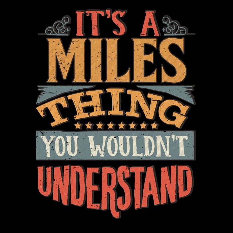 C’est une chose de Miles que vous ne comprendriez pas - Miles