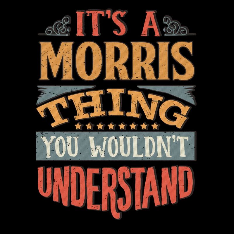 It's A Morris Thing You Wouldnt Understand -