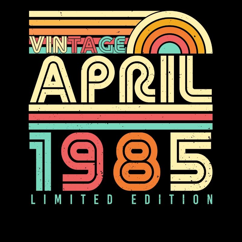 Mois de naissance Rétro Avril 1985
