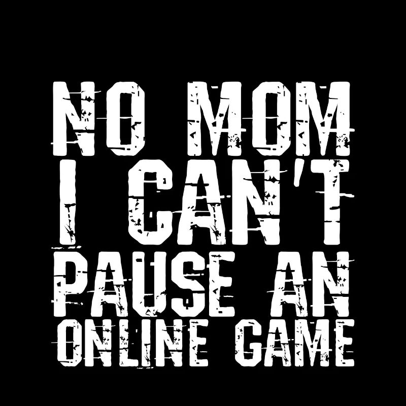 No Mom I Can't Pause An Online Game