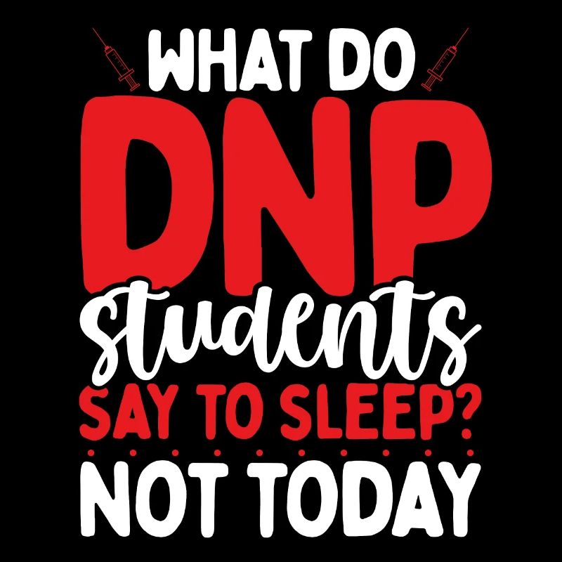 DNP Students DNP Doctor Nursing School Graduate