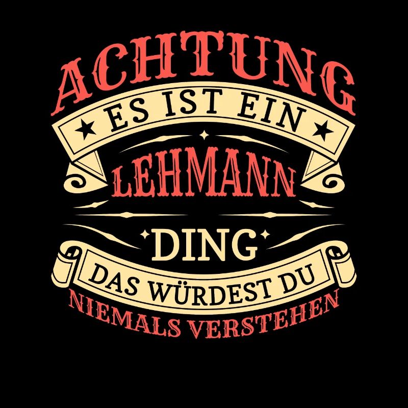 Achtung Es Ist Ein Lehmann Ding