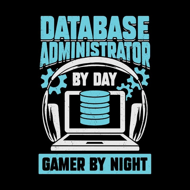 Database Administrator DBA Gaming Gamer Gift
