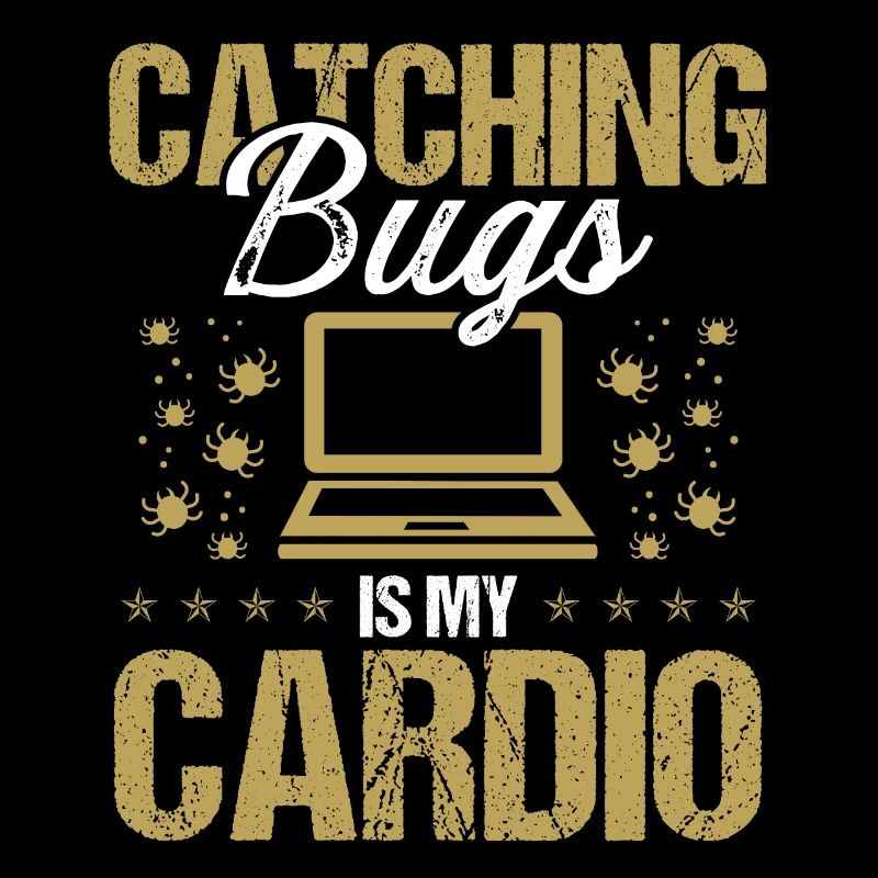 Quality Assurance Catching Bugs is my Cardio Code