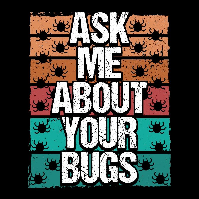 Testing Ask me about your Bugs Quality Assurance