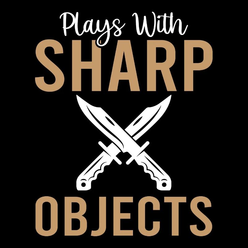 Plays With Sharp Objects - Knife Collector