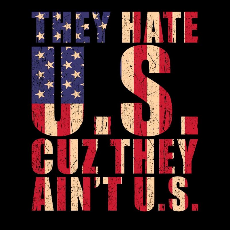 They Hate U.S cuz they aint U.S