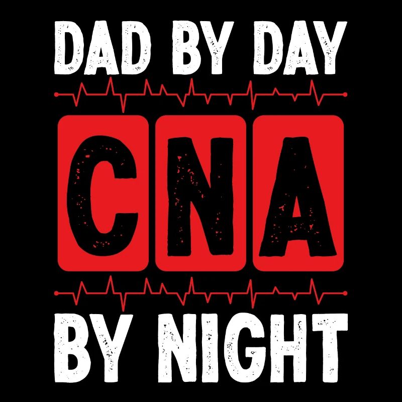 Night Shift CNA Dad Nursing Assistant Night Papa