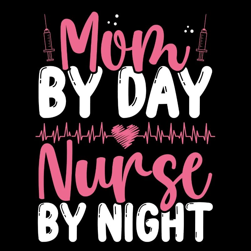 RN CNA Nursing Mom Night Shift Nurse Mama