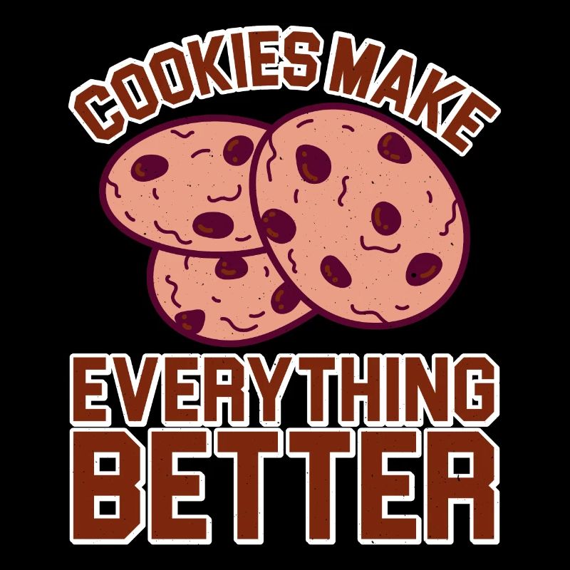 Cookies Make Everything Better 5