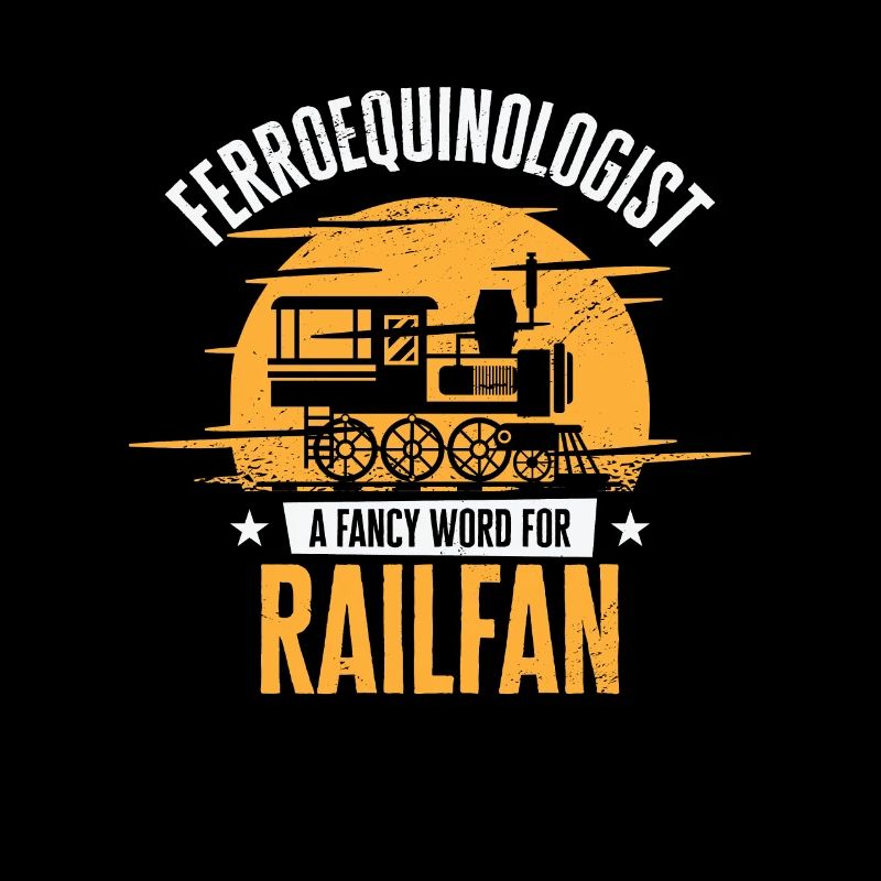 Ferroequinologist Eisenbahn Eisenbahnfan