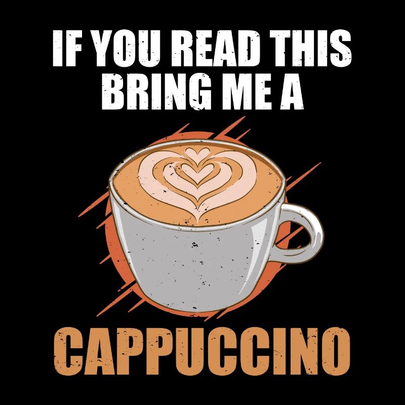 If You Read This Bring Me A Cappuccino