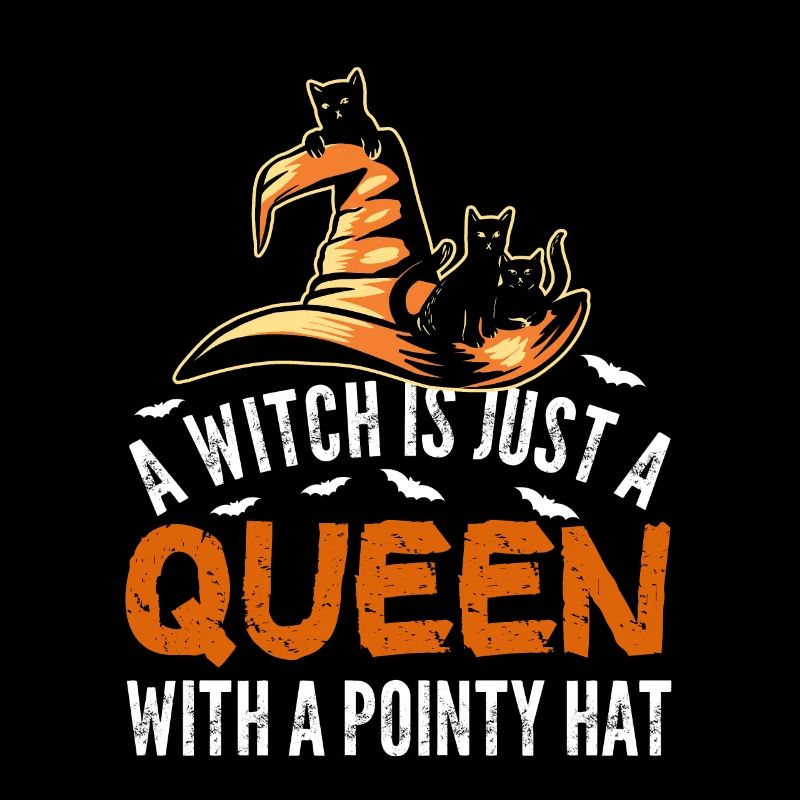 Witch Just Queen With Pointy Hat Witchcraft Wicca