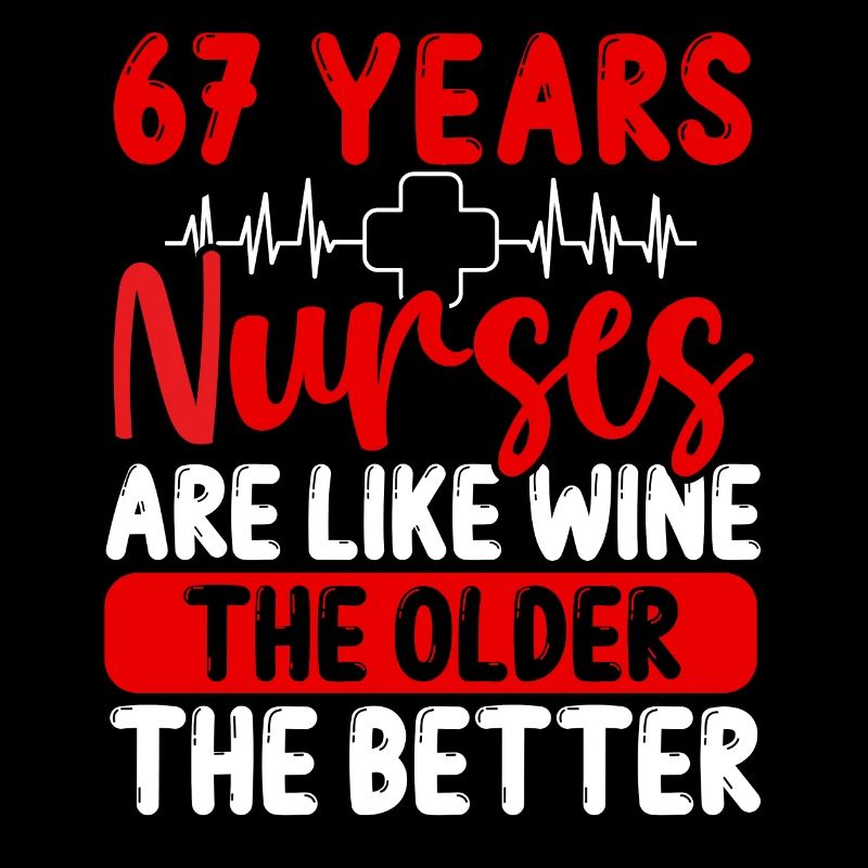 67 ans Infirmière Appréciation Vin 67 Anniversaire