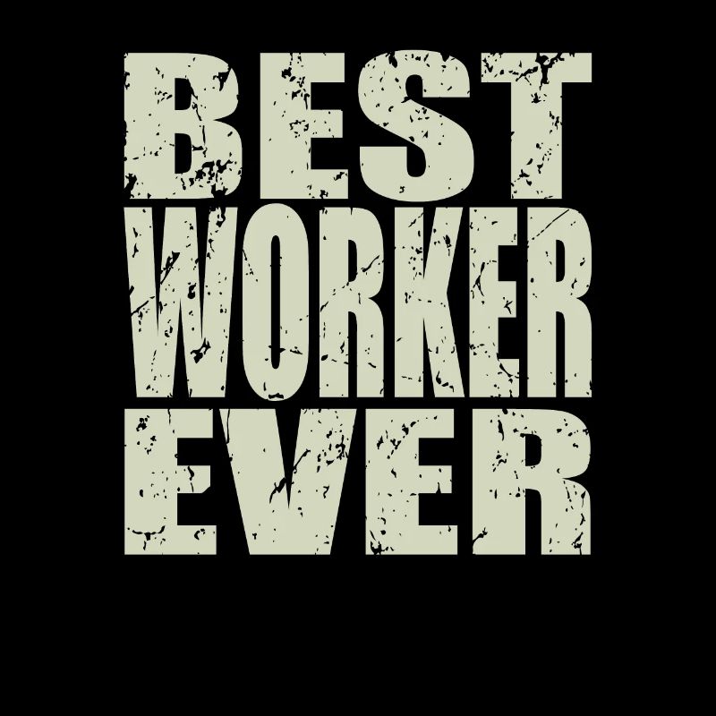 Best Arbeiter ever Arbeiter Geschenk
