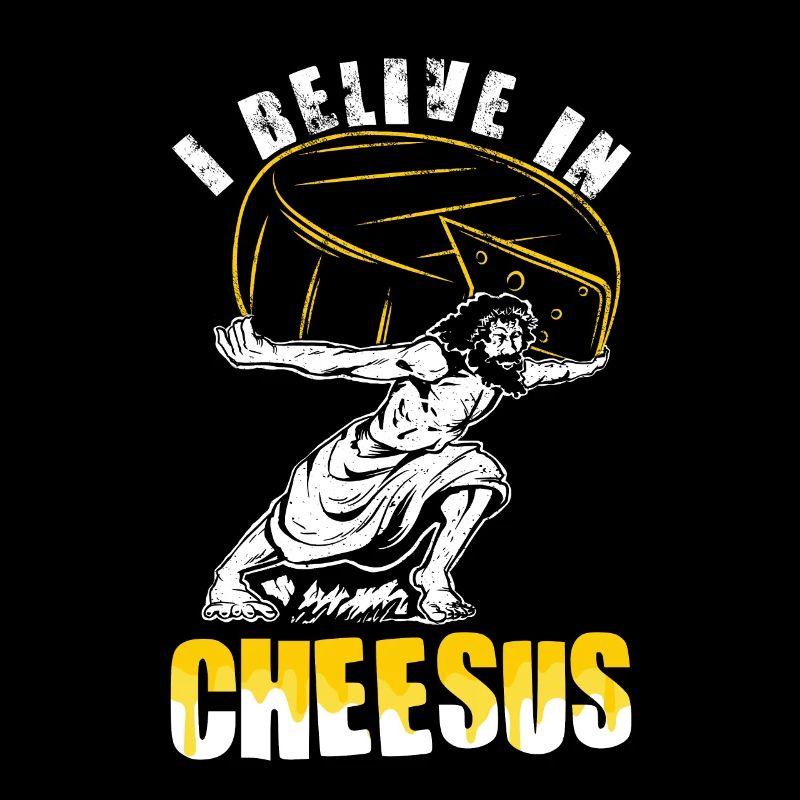 Ich Glaube An Cheesus - Lustiger Käse