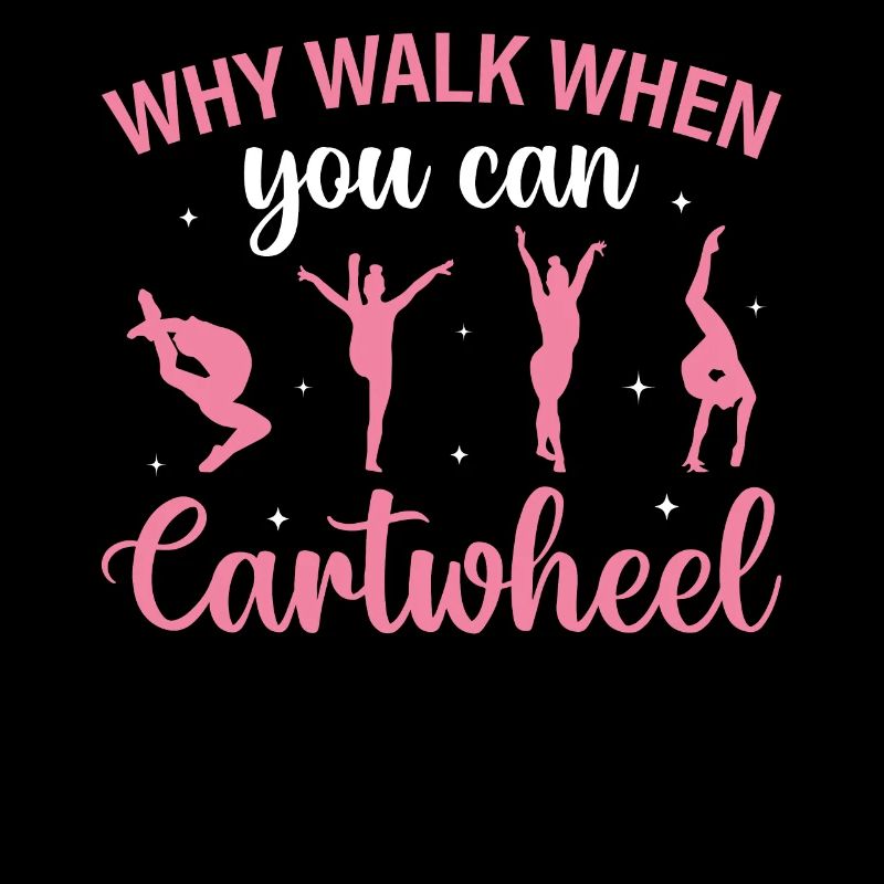 Cheerleading Saying Slogan - Why Walk When You Can