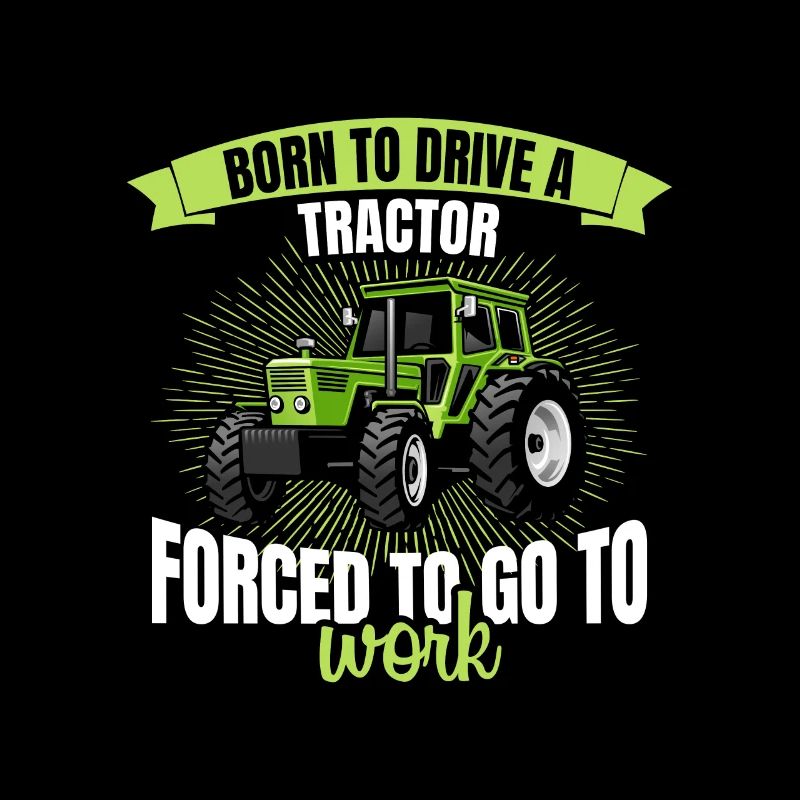 Forced to drive tractor born to work farmer