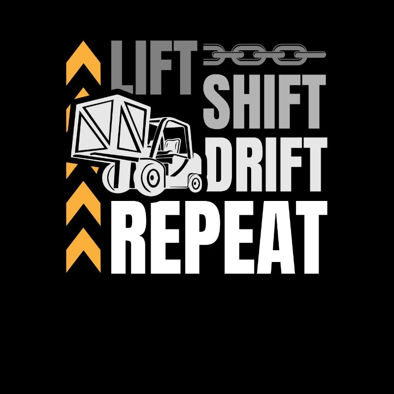 Lift Shift Drift Repeat Warehouse Worker