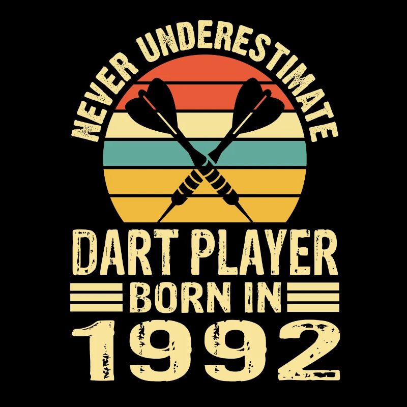 Never Underestimate Dart Player Born In 1992