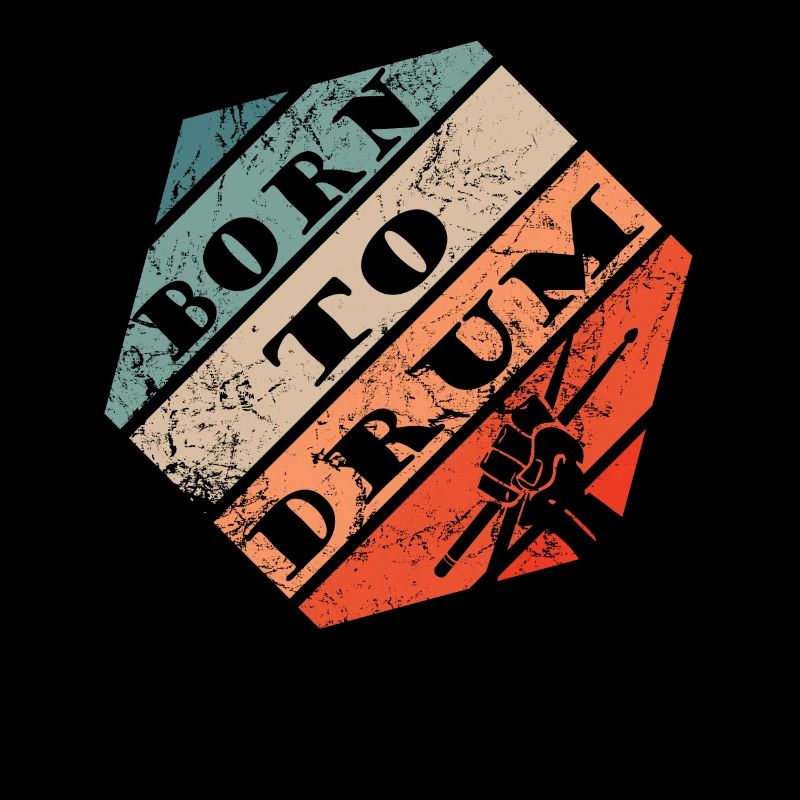 Born to drum - batteur