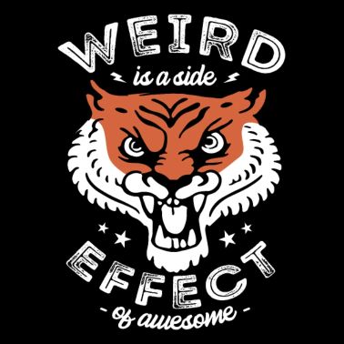 Strange est un effet secondaire de Awesome Tiger