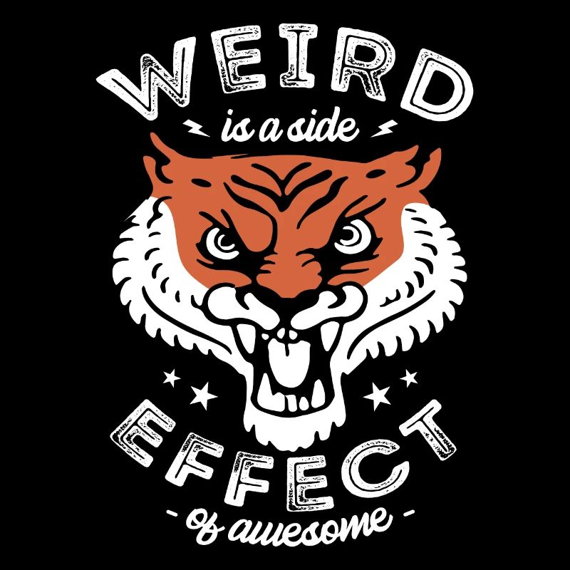 Strange is a side effect of Awesome Tiger