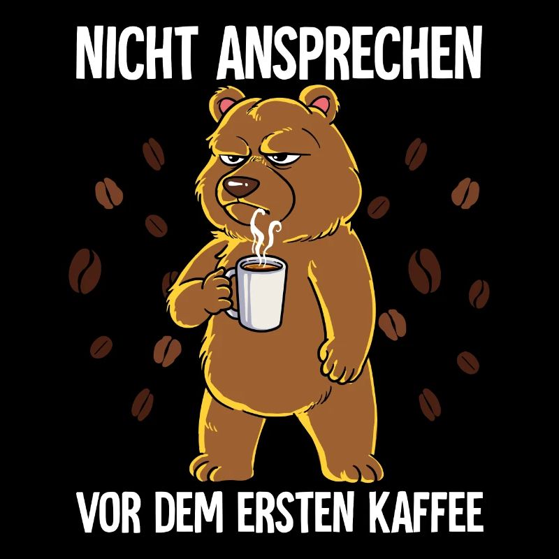 Nicht Ansprechen Vor Dem Ersten Kaffee Bär