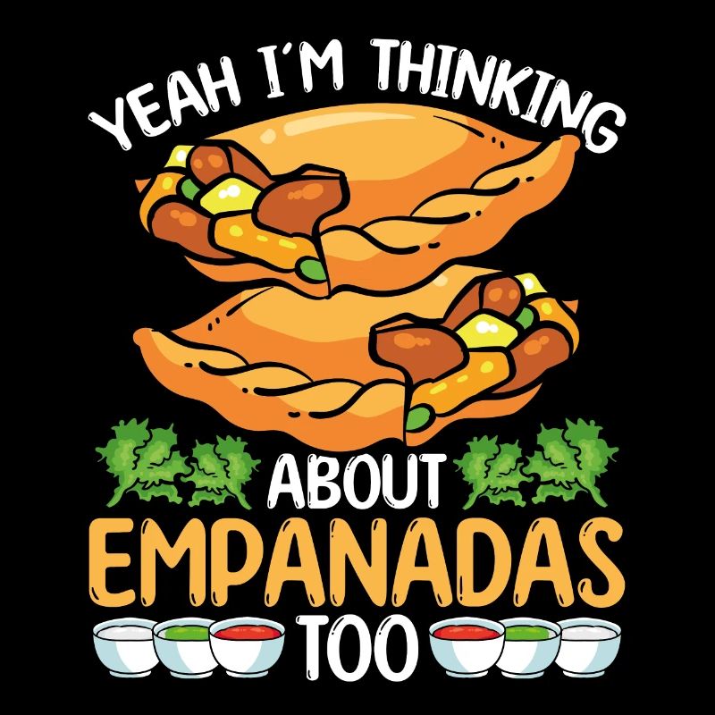 Empanada Lover Yeah Im thinking about tooEmpanadaE