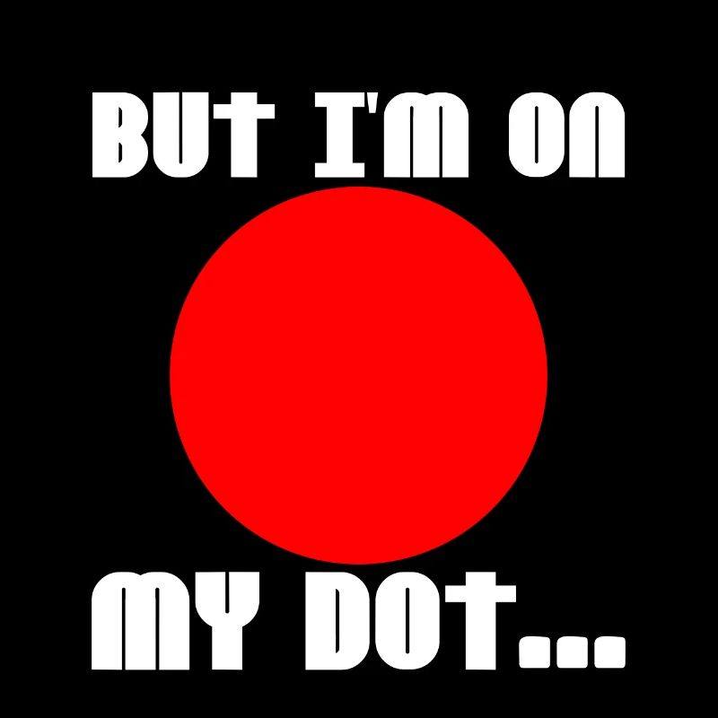 But I'm On My Dot 2