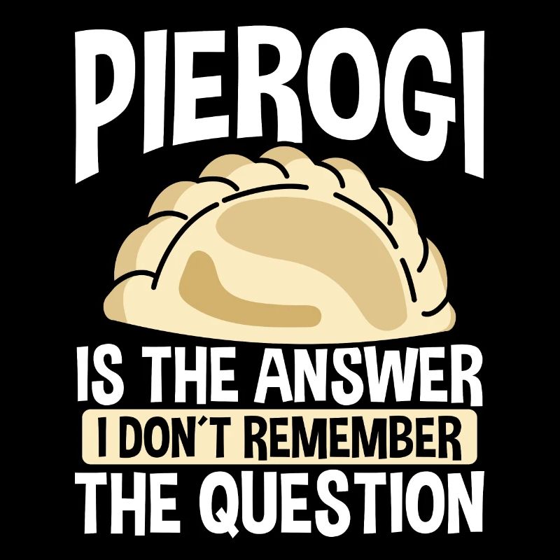 Pierogi is the answer Traditional Polish Maker