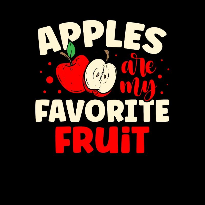Apples are my favorite fruit lover