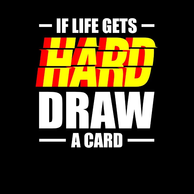 Wenn Das Leben Hart Wird Draw A Card
