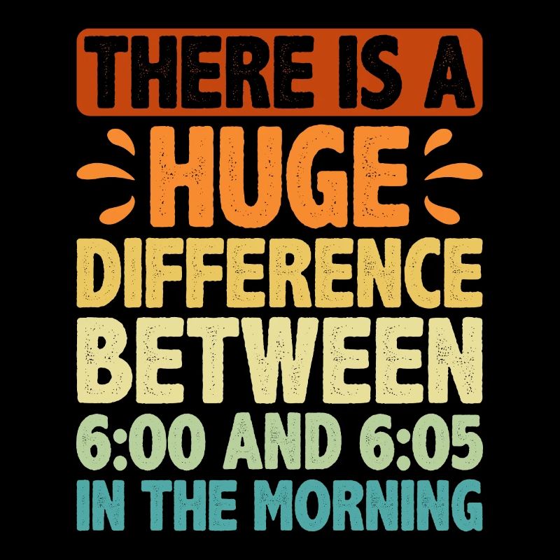 There Is A Difference Between 6:00 And 6:05 2