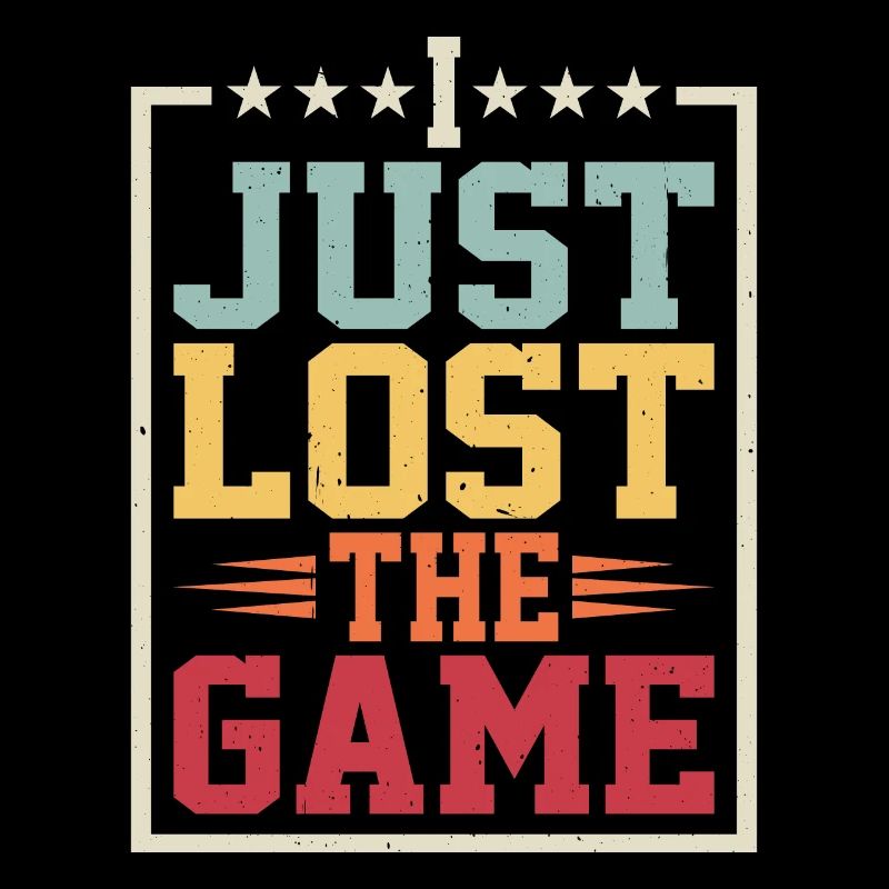 I Just Lost The Game 5