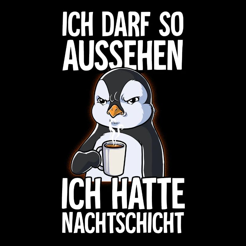 Ich Hatte Nachtschicht Kaffee Pinguin