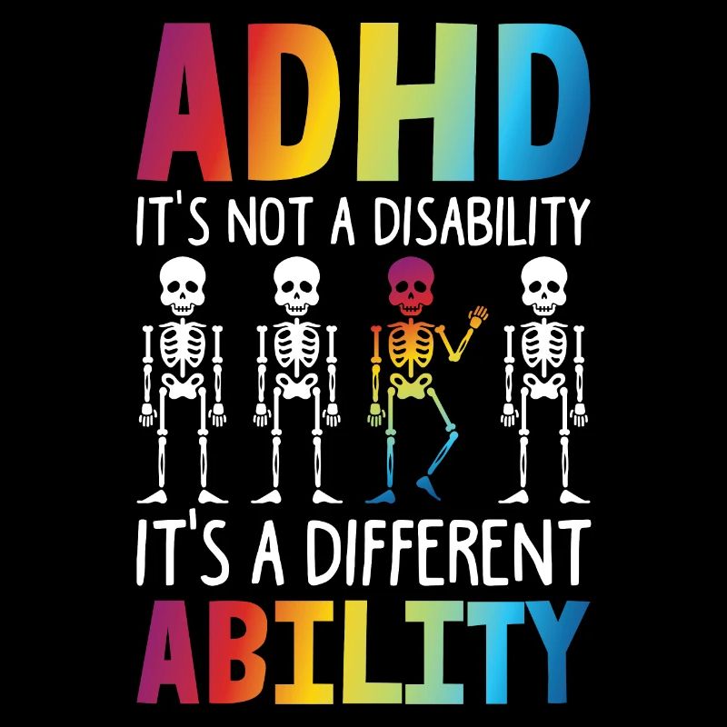 ADHD It's Not A Disability It's DIfferent Ability