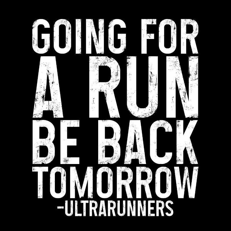 Going For A Run, Be Back Tomorrow 3