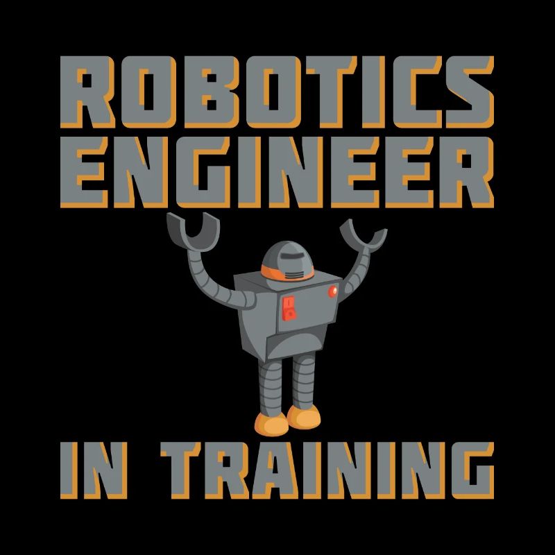 Robotics Engineer In Training For Robotic Engineer