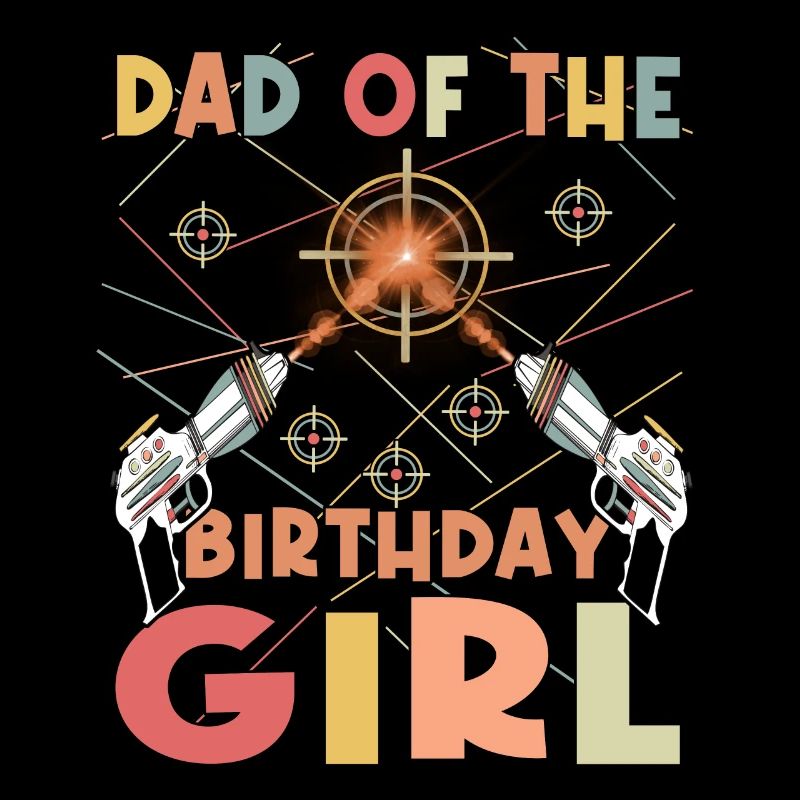 Cool Laser Tag Dad Party Geburtstag Mädchen
