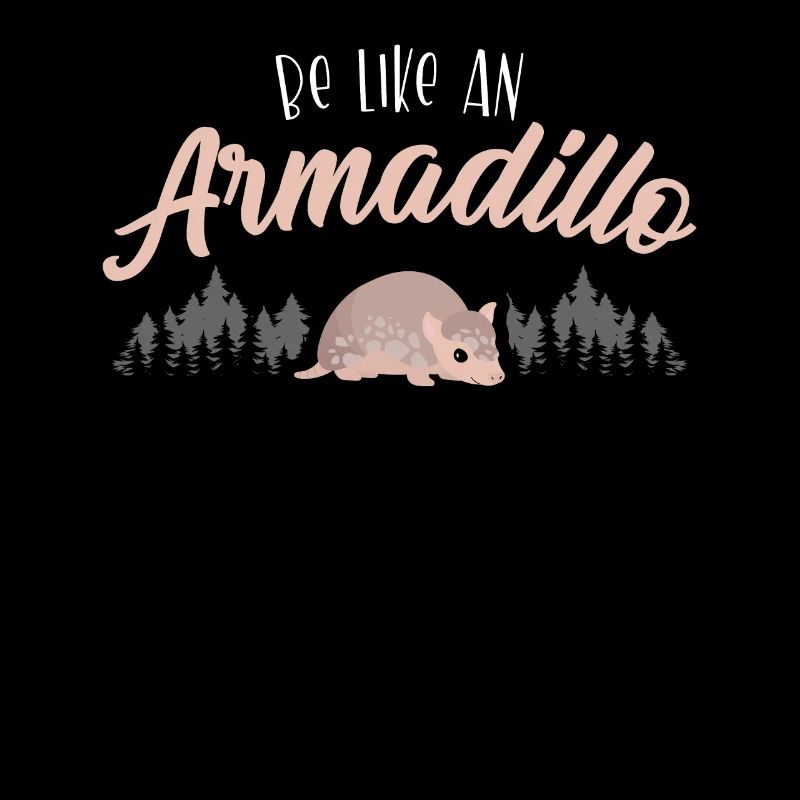 Sei Wie Ein Gürteltierflüsterer Tier